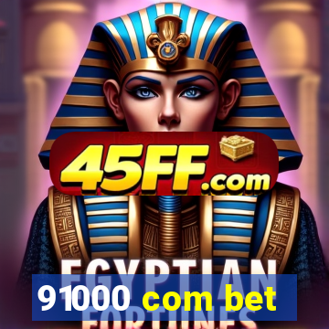 91000 com bet